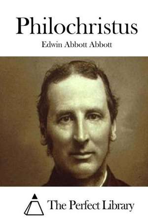 Philochristus de Edwin Abbott Abbott