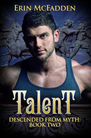 Talent: Book Two de Erin McFadden