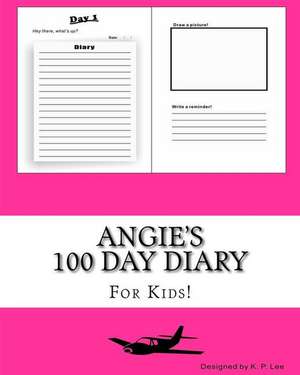 Angie's 100 Day Diary de K. P. Lee