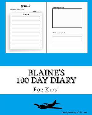 Blaine's 100 Day Diary de K. P. Lee