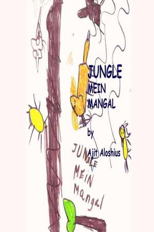 Jungle Mein Mangal de MR Ajit Aloshius