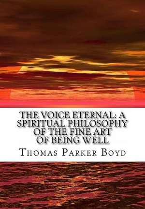 The Voice Eternal de Thomas Parker Boyd