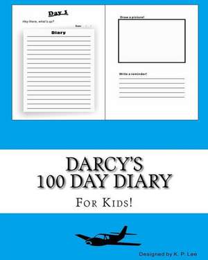 Darcy's 100 Day Diary de K. P. Lee