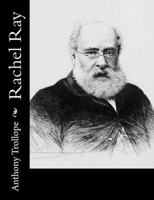 Rachel Ray de Anthony Trollope