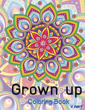 Grown Up Coloring Book 9 de V. Art