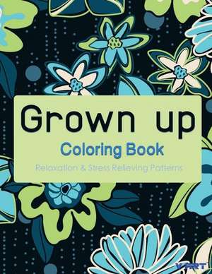 Grown Up Coloring Book 7 de V. Art