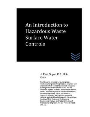 An Introduction to Hazardous Waste Surface Water Controls de J. Paul Guyer