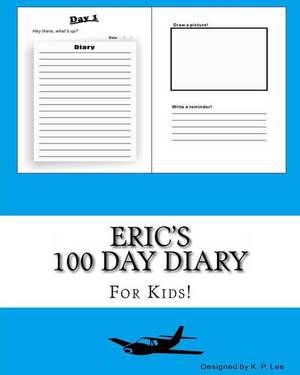 Eric's 100 Day Diary de K. P. Lee