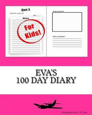 Eva's 100 Day Diary de K. P. Lee