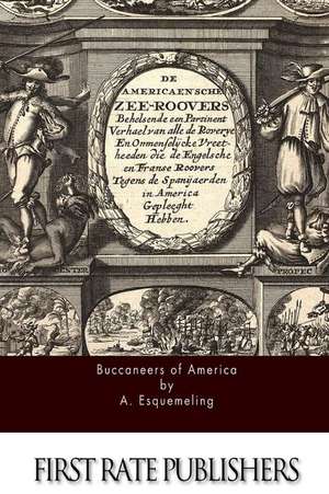 Buccaneers of America de A. Esquemeling