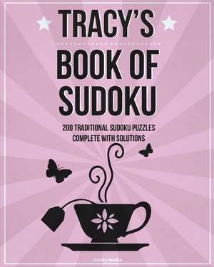 Tracy's Book of Sudoku de Clarity Media