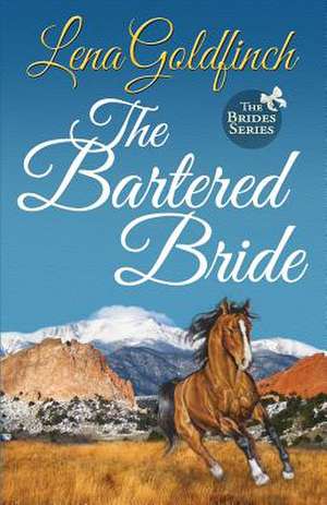 The Bartered Bride: Aumenta Potenza, Velocita, Agilita E Resistenza Attraverso Un Allenamento Di Forza Ed U de Lena Goldfinch