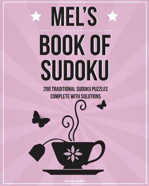 Mel's Book of Sudoku de Clarity Media