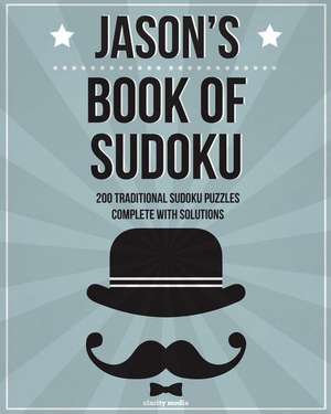 Jason's Book of Sudoku de Clarity Media