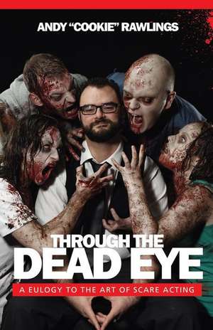 Through the Dead Eye de Andy Rawlings