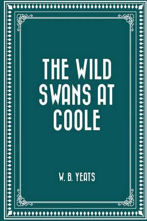 The Wild Swans at Coole de W. B. Yeats