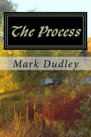 The Process de Mark Dudley