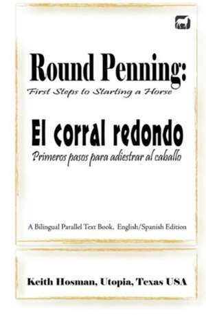 Round Penning: Primeros Pa de Keith Hosman