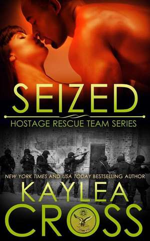 Seized: (Bushcraft, Bushcraft Survival, Bushcraft B de Kaylea Cross