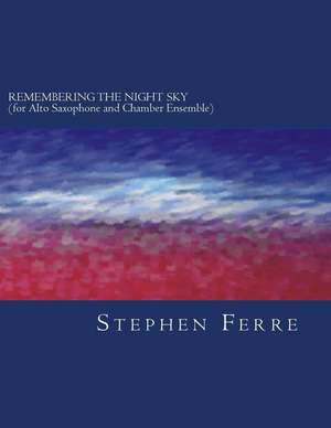 Remembering the Night Sky: (Chamber Version) de Stephen Ferre