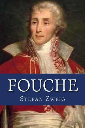 Fouche: 24 Full Color Paintings (the Amazing World of Art) de Stefan Zweig