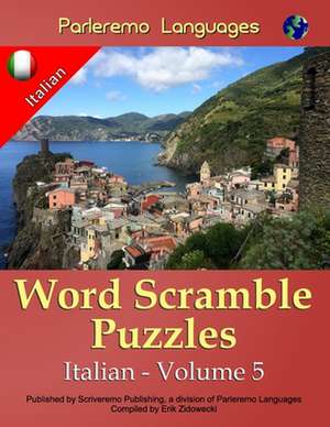 Parleremo Languages Word Scramble Puzzles Italian - Volume 5: The Girl de Erik Zidowecki