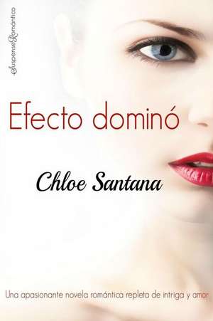 Efecto Domino de Chloe Santana