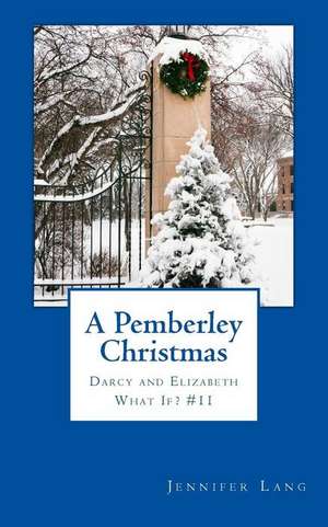 A Pemberley Christmas: Eine Bildergeschichte Fur Kinder de Jennifer Lang