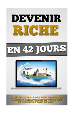 Devenir Riche En 42 Jours: Live in the Moment - Mindfulness Meditation for Health and Happiness de Remy Roulier