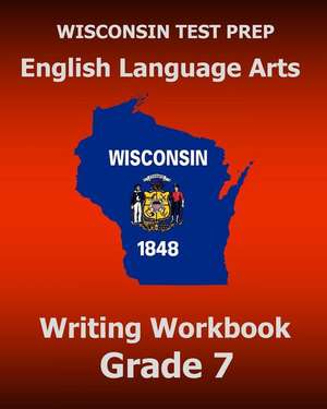 Wisconsin Test Prep English Language Arts Writing Workbook Grade 7: 26 of the Greatest Brisket Recipes I've Ever Shared with the Public de Test Master Press Wisconsin