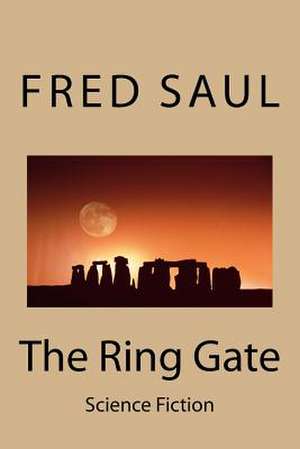 The Ring Gate de MR Fred M. Saul