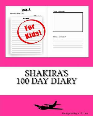 Shakira's 100 Day Diary: Word Search de K. P. Lee