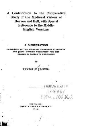 A Contribution to the Comparative Study of the Medieval Visions of Heaven and Hell: Talia's Story de Ernest J. Becker