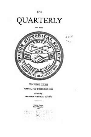 Oregon Historical Quarterly - Vol. XXIII: 5 Klassische Weihnachtsgeschichten de Oregon Historical Society