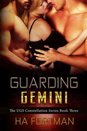 Guarding Gemini de Ha Fortman