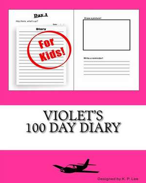 Violet's 100 Day Diary: Find 44 Names of President of America de K. P. Lee