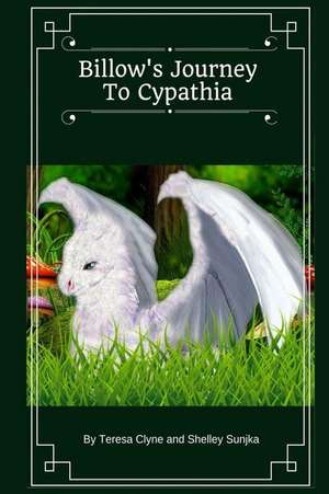 Billow's Journey to Cypathia de Teresa Clyne