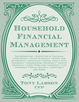 Household Financial Management de Tony Larson Cfp