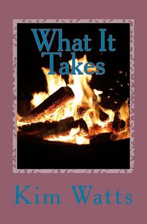 What It Takes de Kim Watts