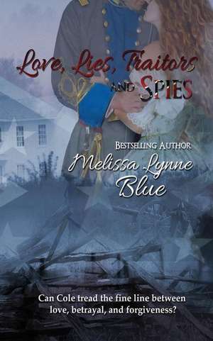 Love, Lies, Traitors and Spies: The Everyday Guru de Melissa Lynne Blue