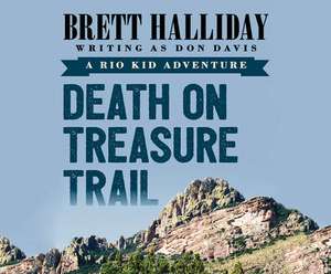 Death on Treasure Trail de Eric G. Dove