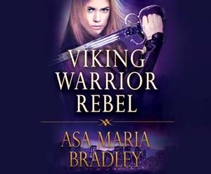 Viking Warrior Rebel de Asa Maria Bradley