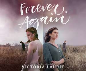 Forever, Again de Victoria Laurie