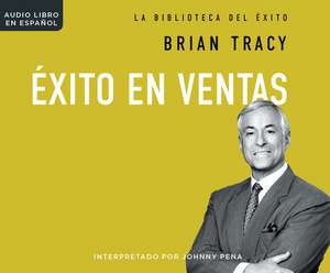 Exito En Las Ventas (Sales Success) de Brian Tracy