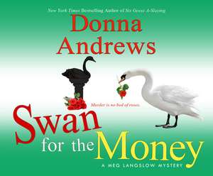 Swan for the Money de Bernadette Dunne