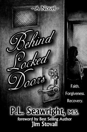 Behind Locked Doors de Pamela Seawright