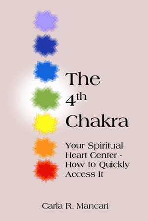 Mancari, C: 4TH CHAKRA