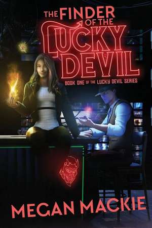 The Finder of the Lucky Devil de Megan Mackie