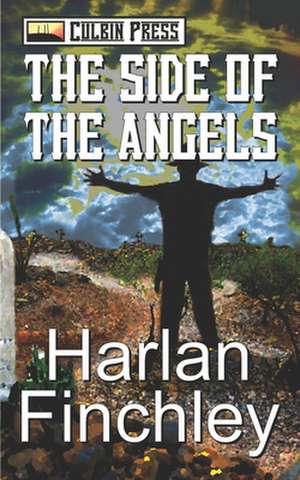 The Side of the Angels de Harlan Finchley