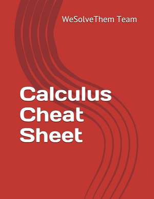 Calculus Cheat Sheet de Wesolvethem Team